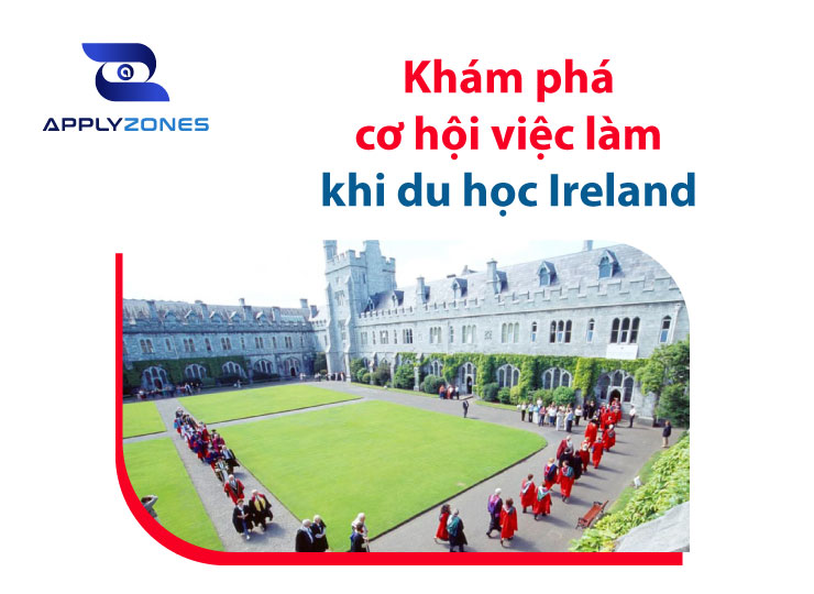 Cơ hội việc làm sau khi du học Ireland